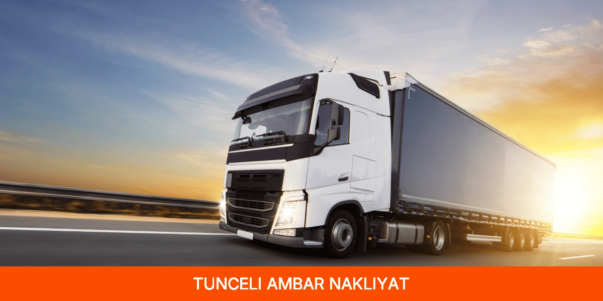 Tunceli Ambar Nakliyat