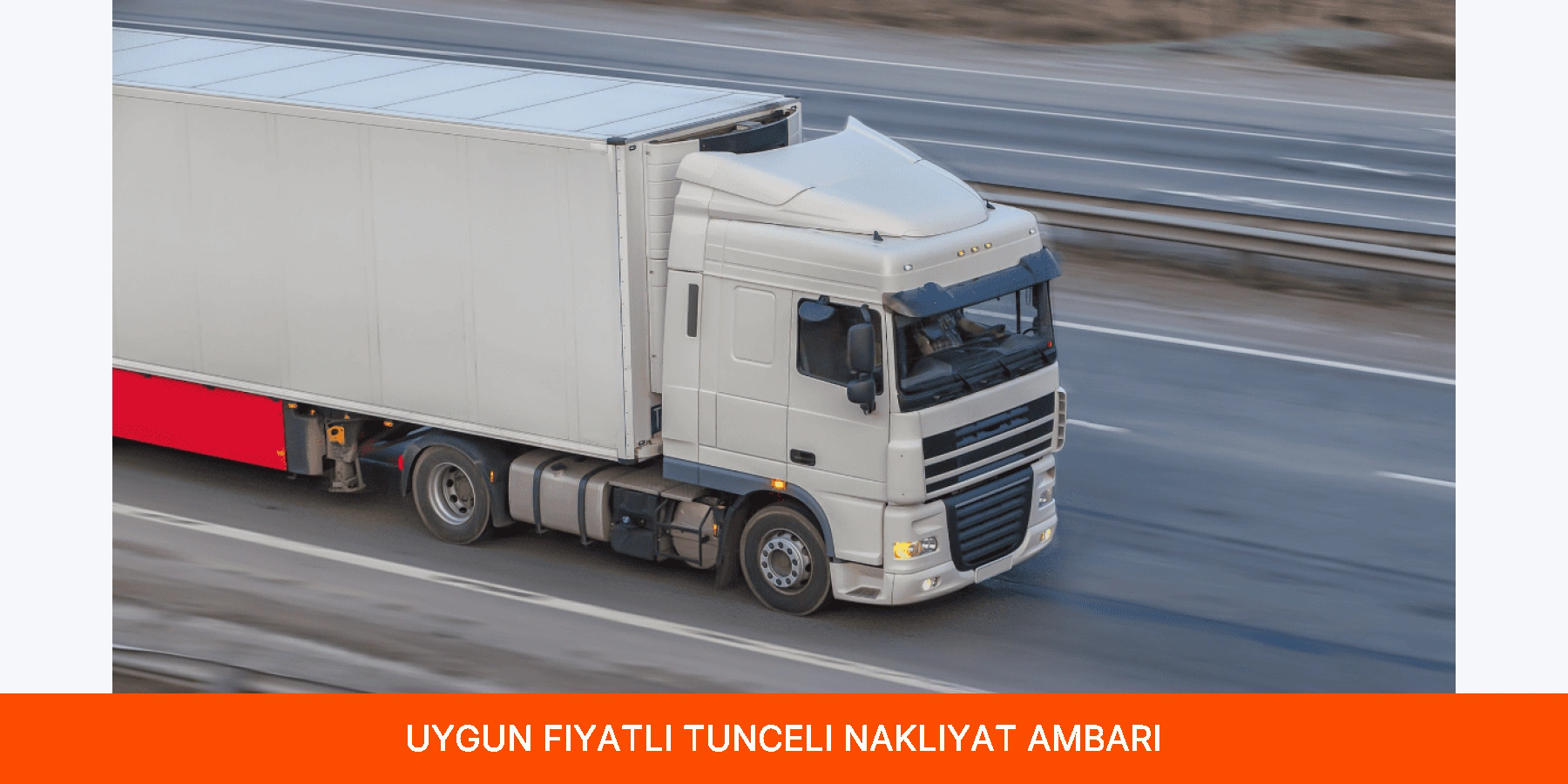Uygun Fiyatlı Tunceli Nakliyat Ambarı